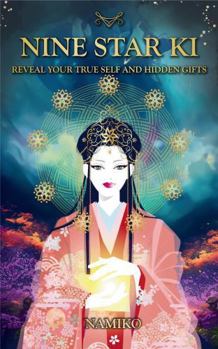 Paperback NINE STAR KI: Reveal Your True Self and Hidden Gifts Book