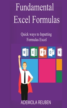 Paperback Fundamental Excel Formulas: Quick ways to Inputting Formulas Excel Book