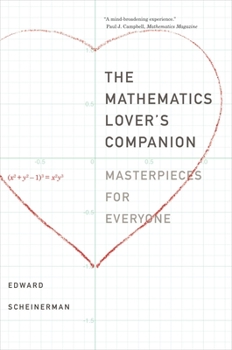 Paperback The Mathematics Lover's Companion: Masterpieces for Everyone Book
