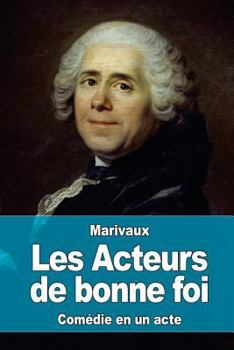 Paperback Les Acteurs de bonne foi [French] Book