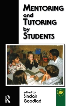 Paperback Mentoring and Tutoring by Students Book