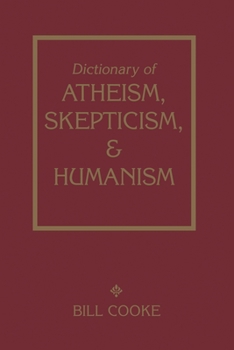 Hardcover Dictionary of Atheism Skepticism & Humanism Book