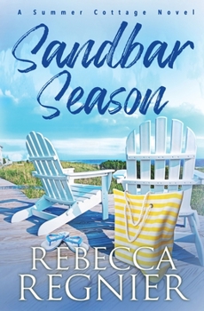 Sandbar Season - Book #2 of the Summer Cottage