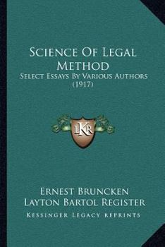 Paperback Science Of Legal Method: Select Essays By Various Authors (1917) Book