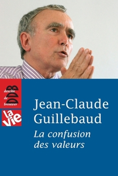 Paperback La Confusion des valeurs [French] Book