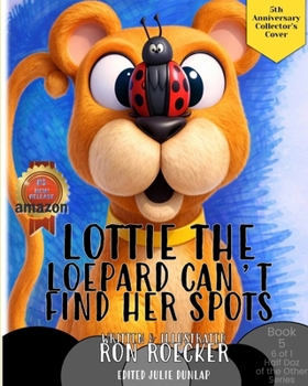 Paperback Lottie the Leopard Can't Find Her Spots Book