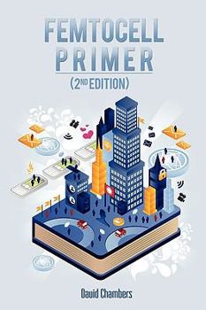 Paperback Femtocell Primer (2nd Edition) Book