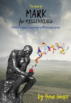Paperback Mark 4 Millennials: The Book of Mark in Modern Language Book