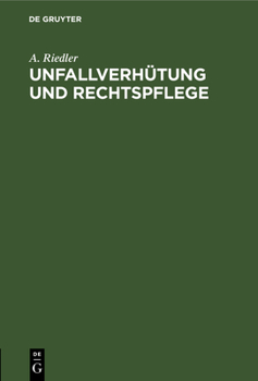 Hardcover Unfallverhütung Und Rechtspflege [German] Book