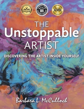 Paperback The Unstoppable Artist: Discovering the Artist Inside Yourself Book