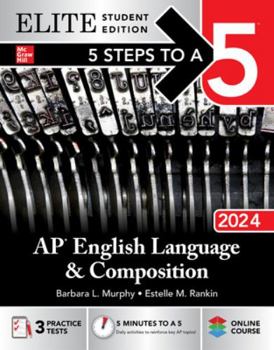 Paperback 5 Steps to a 5: AP English Language and Composition 2024 Elite Student Edition Book