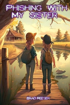 Paperback Phishing With My Sister Book