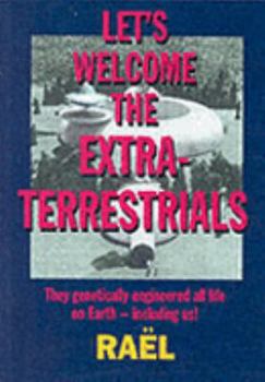 Paperback Let's Welcome the Extra-terrestrials Book