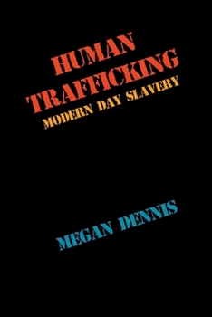 Paperback Human Trafficking: Modern-Day Slavery Book