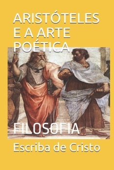 Paperback Arist?teles E a Arte Po?tica: Filosofia [Portuguese] Book