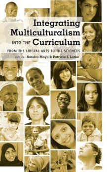 Paperback Integrating Multiculturalism into the Curriculum: From the Liberal Arts to the Sciences Book