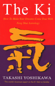 Paperback The Ki: Feng Shui Astrology for Today Book