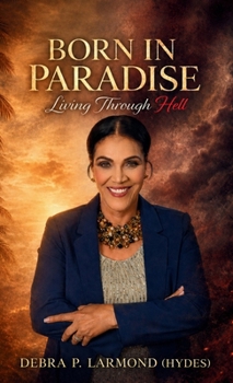 Hardcover Born in Paradise Living Through Hell Book