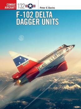 Paperback F-102 Delta Dagger Units Book