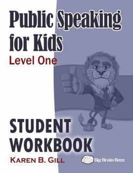 Paperback Public Speaking for Kids - Level One - Student Workbook Book