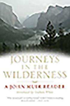Paperback Journeys in the Wilderness: A John Muir Reader Book