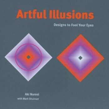 Hardcover Artful Illusions: Designs to Fool Your Eyes Book