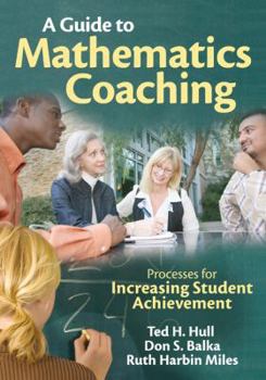 Paperback A Guide to Mathematics Coaching: Processes for Increasing Student Achievement Book