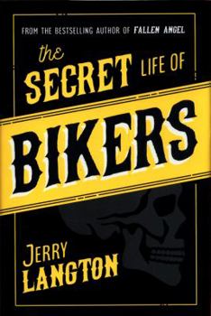 Hardcover The Secret Life of Bikers Book