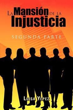 Paperback La Mansi N de La Injusticia: Segunda Parte [Spanish] Book