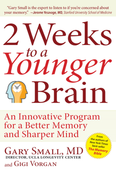 Paperback 2 Weeks to a Younger Brain: An Innovative Program for a Better Memory and Sharper Mind Book