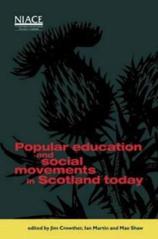 Paperback Popular Education and Social Movements in Scotland Today Book