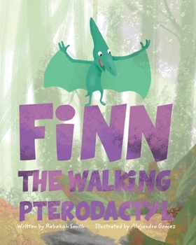 Paperback Finn the Walking Pterodactyl Book
