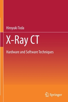Paperback X-Ray CT: Hardware and Software Techniques Book