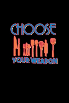 Choose your weapon: 110 Game Sheets - 660 Tic-Tac-Toe Blank Games | Soft Cover Book for Kids for Traveling & Summer Vacations | Mini Game | Clever ... x 22.86 cm | Single Player | Funny Great Gift