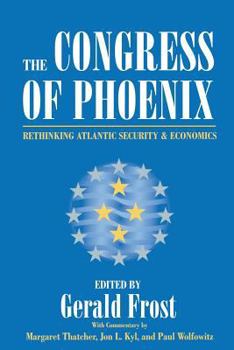 Paperback The Congress of Phoenix: Rethinking Atlantic Security and Economics Book