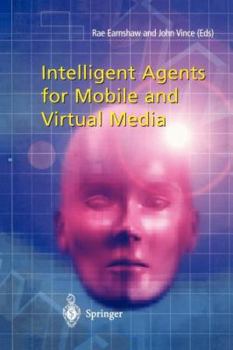 Paperback Intelligent Agents for Mobile and Virtual Media Book