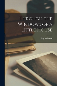 Paperback Through the Windows of a Little House Book
