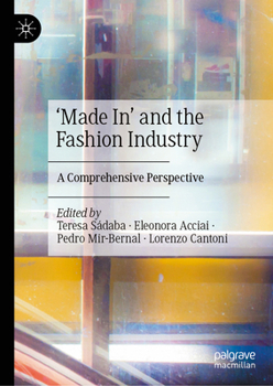 Hardcover 'Made In' and the Fashion Industry: A Comprehensive Perspective Book