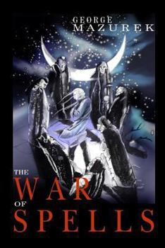 The War of Spells - Book #2 of the Averot'h Saga