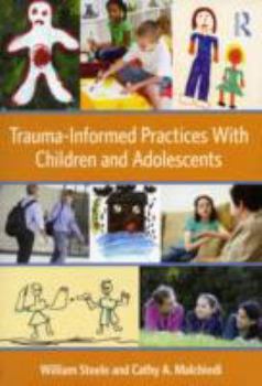 Paperback Trauma-Informed Practices With Children and Adolescents Book