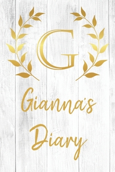 Paperback Gianna's Diary: Personalized Diary for Gianna / Journal / Notebook - G Monogram Initial & Name - Great Christmas or Birthday Gift Book