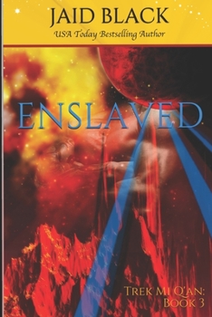 Enslaved - Book #3 of the Trek Mi Q'an