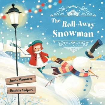 The Roll-Away Snowman (The Roll-Away Series)