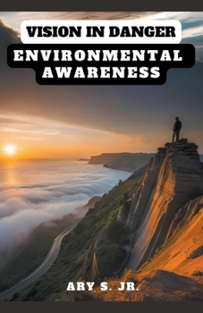 Paperback Vision in Danger: Environmental Awareness Book