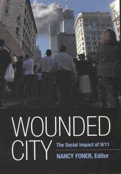 Paperback Wounded City: The Social Impact of 9/11 on New York City Book
