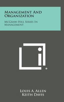 Hardcover Management and Organization: McGraw-Hill Series in Management Book