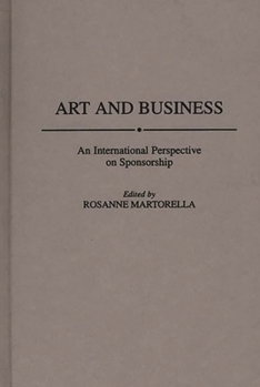 Hardcover Art and Business: An International Perspective on Sponsorship Book