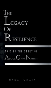 The Legacy of Resilience: This Is The Story Of Abdul Gani Naseem