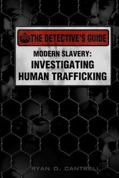 Paperback Modern Slavery: Investigating Human Trafficking Book
