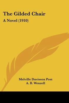 Paperback The Gilded Chair: A Novel (1910) Book